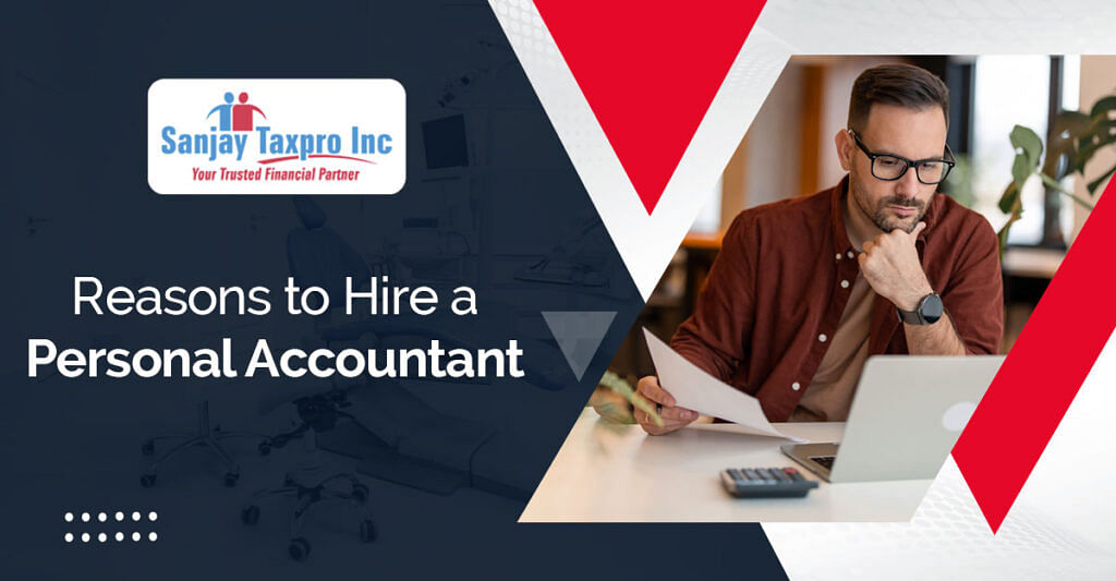 7 Reasons Why You Should Hire a Personal Accountant