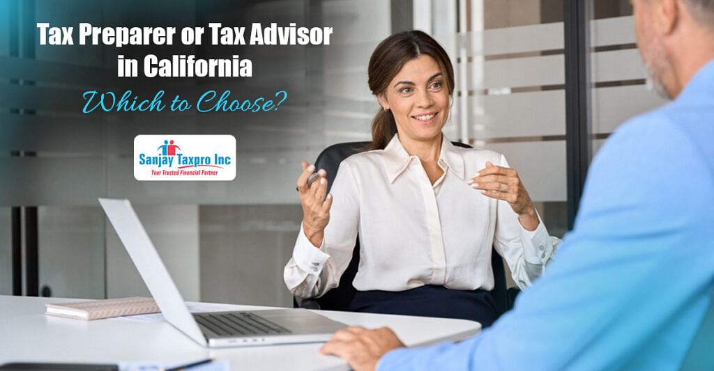 Tax Preparer vs. Tax Advisor in California: Choose Right