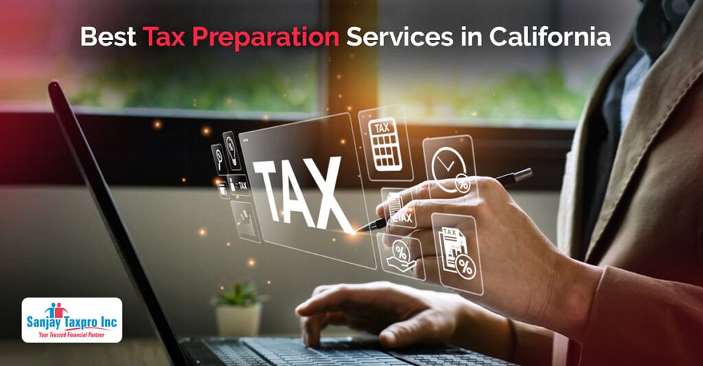 Best Tax Preparation Services in California 2025